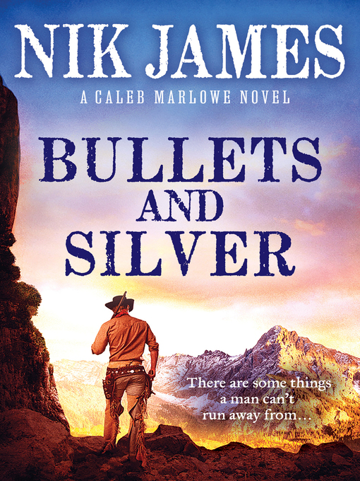 Title details for Bullets and Silver by Nik James - Available